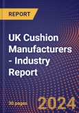 UK Cushion Manufacturers - Industry Report- Product Image