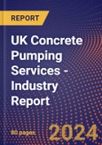 UK Concrete Pumping Services - Industry Report- Product Image