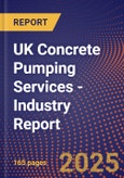 UK Concrete Pumping Services - Industry Report- Product Image