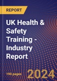 UK Health & Safety Training - Industry Report- Product Image