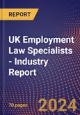 UK Employment Law Specialists - Industry Report- Product Image