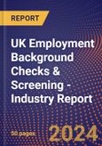 UK Employment Background Checks & Screening - Industry Report- Product Image