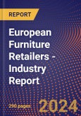 European Furniture Retailers - Industry Report- Product Image