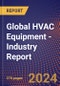 Global HVAC Equipment - Industry Report - Product Thumbnail Image