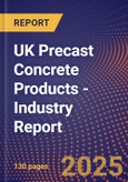 UK Precast Concrete Products - Industry Report- Product Image