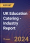 UK Education Catering - Industry Report - Product Image