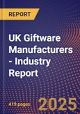 UK Giftware Manufacturers - Industry Report- Product Image