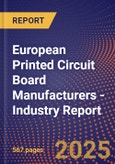 European Printed Circuit Board Manufacturers - Industry Report- Product Image