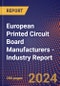 European Printed Circuit Board Manufacturers - Industry Report - Product Thumbnail Image