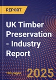 UK Timber Preservation - Industry Report- Product Image