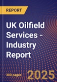 UK Oilfield Services - Industry Report- Product Image