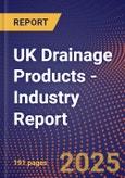 UK Drainage Products - Industry Report- Product Image