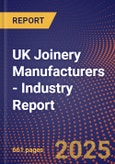 UK Joinery Manufacturers - Industry Report- Product Image