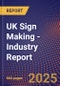 UK Sign Making - Industry Report - Product Image