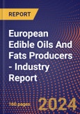 European Edible Oils And Fats Producers - Industry Report- Product Image