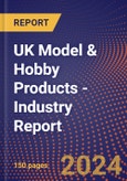 UK Model & Hobby Products - Industry Report- Product Image