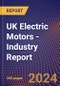 UK Electric Motors - Industry Report - Product Image