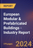 European Modular & Prefabricated Buildings - Industry Report- Product Image
