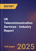 UK Telecommunication Services - Industry Report- Product Image