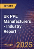 UK PPE Manufacturers - Industry Report- Product Image