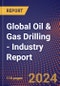 Global Oil & Gas Drilling - Industry Report - Product Thumbnail Image