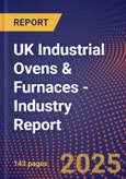 UK Industrial Ovens & Furnaces - Industry Report- Product Image