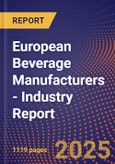 European Beverage Manufacturers - Industry Report- Product Image