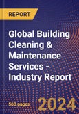 Global Building Cleaning & Maintenance Services - Industry Report- Product Image