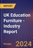 UK Education Furniture - Industry Report- Product Image