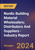 Nordic Building Material Wholesalers; Distributors And Suppliers - Industry Report- Product Image