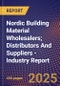 Nordic Building Material Wholesalers; Distributors And Suppliers - Industry Report - Product Thumbnail Image