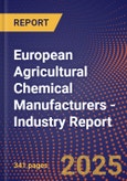 European Agricultural Chemical Manufacturers - Industry Report- Product Image