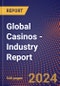 Global Casinos - Industry Report - Product Image
