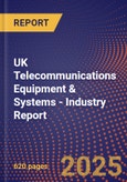 UK Telecommunications Equipment & Systems - Industry Report- Product Image