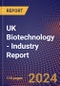 UK Biotechnology - Industry Report - Product Thumbnail Image