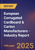 European Corrugated Cardboard & Carton Manufacturers - Industry Report- Product Image