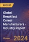 Global Breakfast Cereal Manufacturers - Industry Report - Product Image