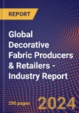 Global Decorative Fabric Producers & Retailers - Industry Report- Product Image