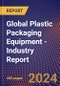 Global Plastic Packaging Equipment - Industry Report - Product Thumbnail Image