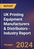 UK Printing Equipment Manufacturers & Distributors - Industry Report- Product Image