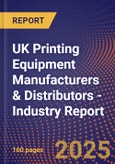 UK Printing Equipment Manufacturers & Distributors - Industry Report- Product Image