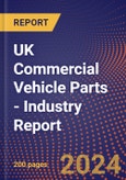 UK Commercial Vehicle Parts - Industry Report- Product Image