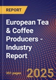 European Tea & Coffee Producers - Industry Report- Product Image