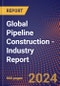 Global Pipeline Construction - Industry Report - Product Thumbnail Image