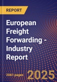 European Freight Forwarding - Industry Report- Product Image