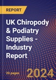 UK Chiropody & Podiatry Supplies - Industry Report- Product Image