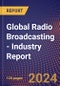 Global Radio Broadcasting - Industry Report - Product Thumbnail Image