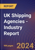UK Shipping Agencies - Industry Report- Product Image