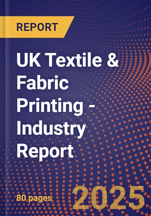 UK Textile & Fabric Printing Industry Report