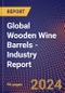 Global Wooden Wine Barrels - Industry Report - Product Image